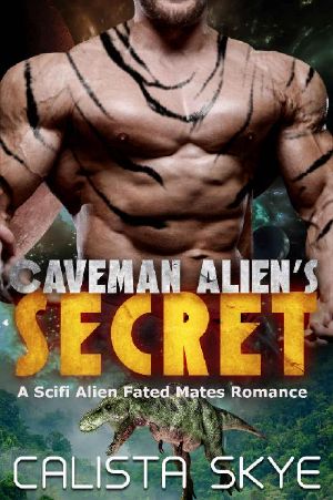 [Caveman Alien's 06] • Caveman Alien's Secret